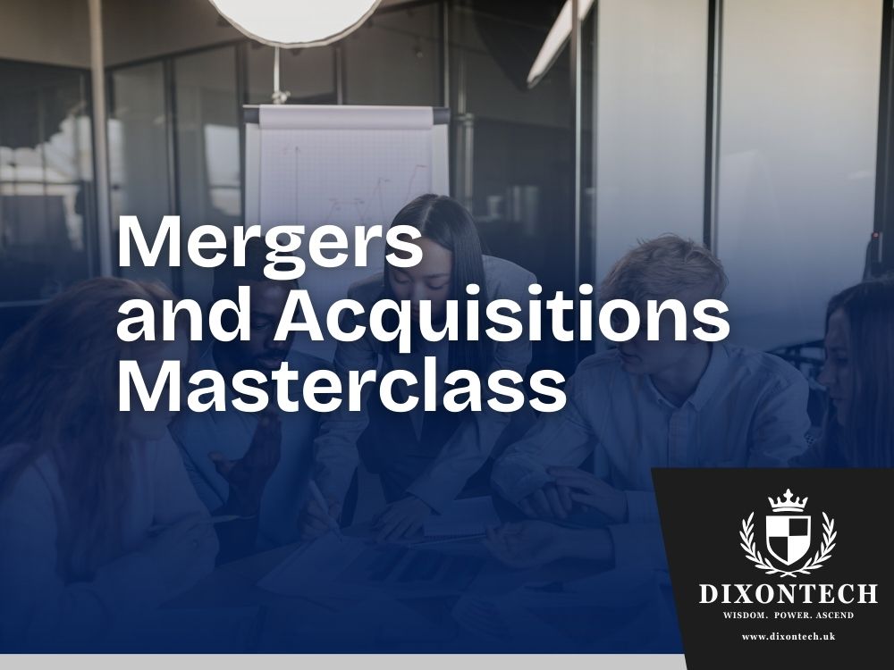 Mergers and Acquisitions Masterclass